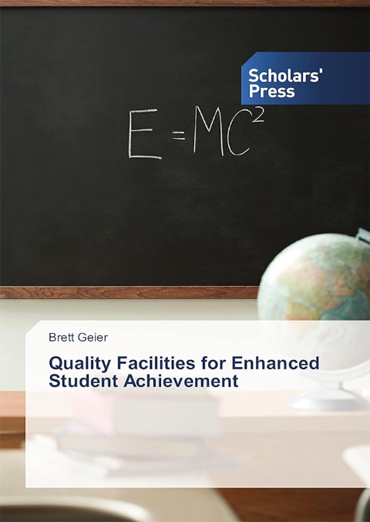 Quality Facilities for Enhanced Student Achievement